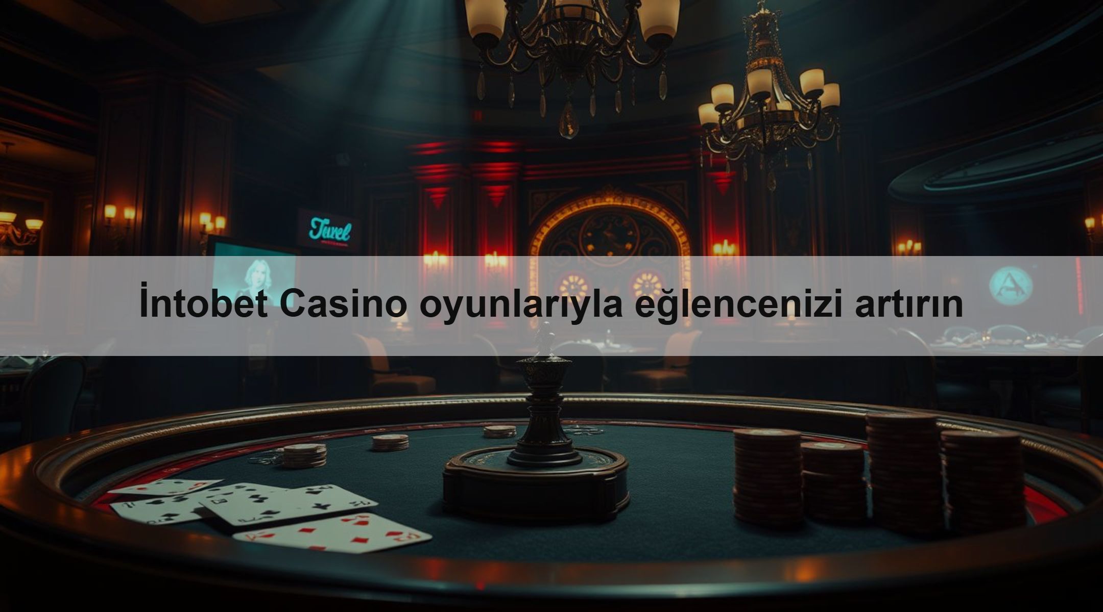 İntobet Casino oyunlarıyla eğlencenizi artırın
