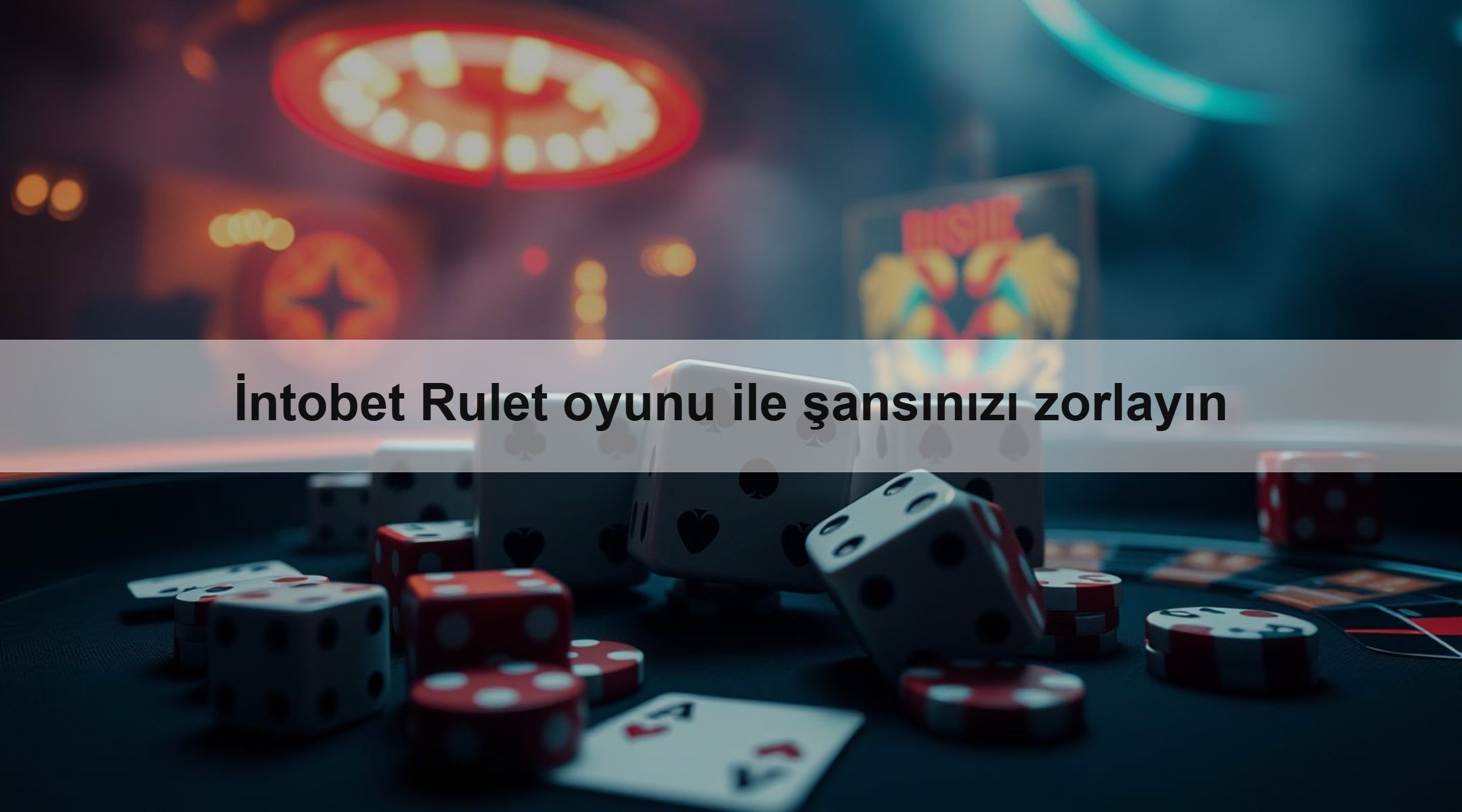 İntobet Rulet oyunu ile şansınızı zorlayın