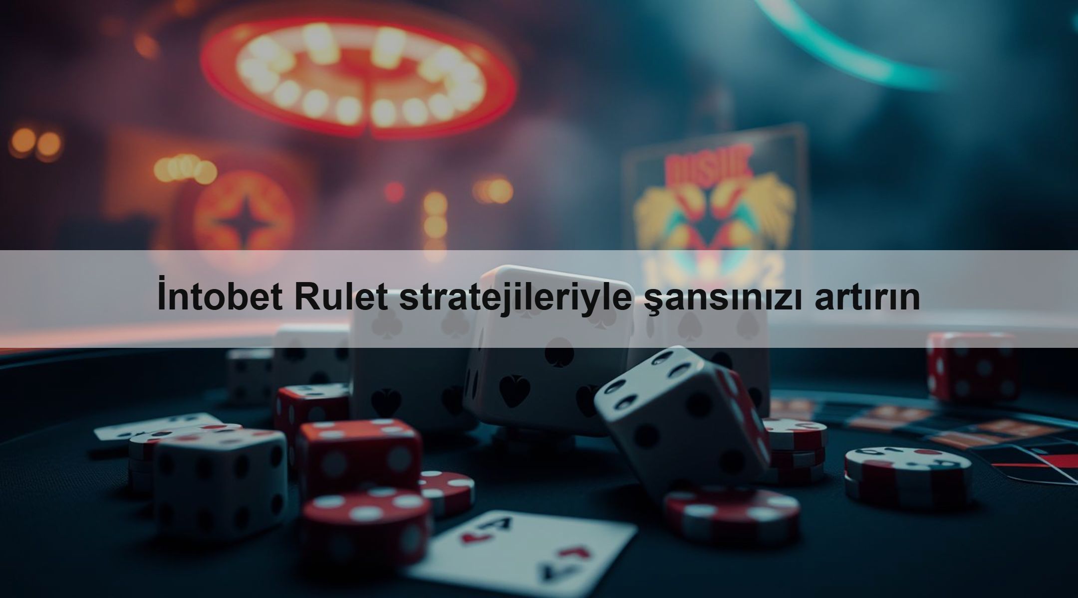 İntobet Rulet stratejileriyle şansınızı artırın