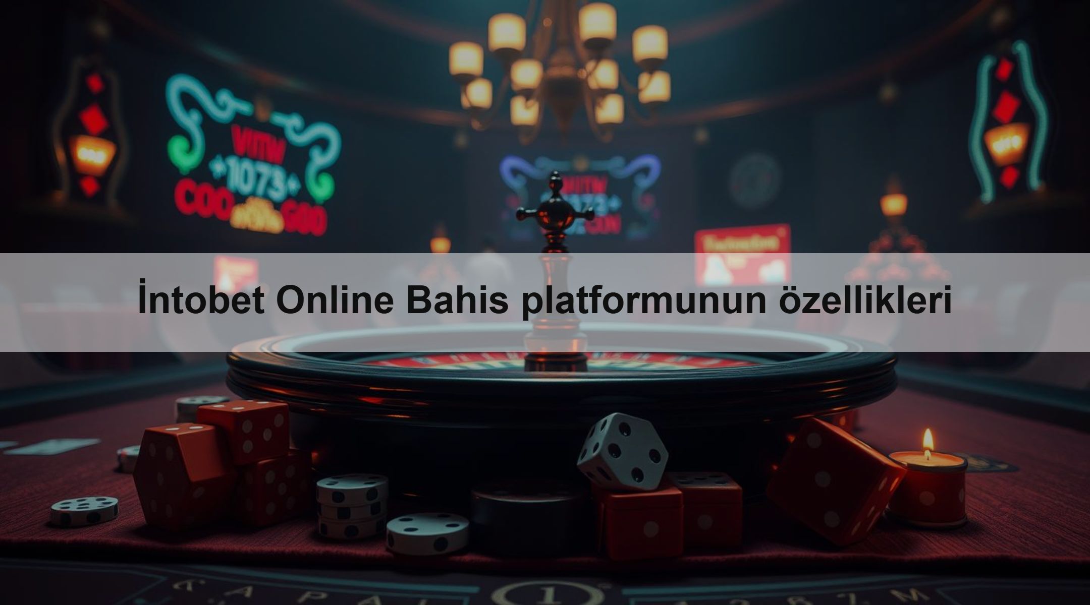 İntobet Online Bahis platformunun özellikleri
