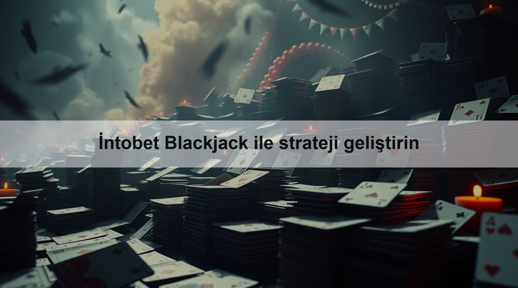 İntobet Blackjack ile strateji geliştirin