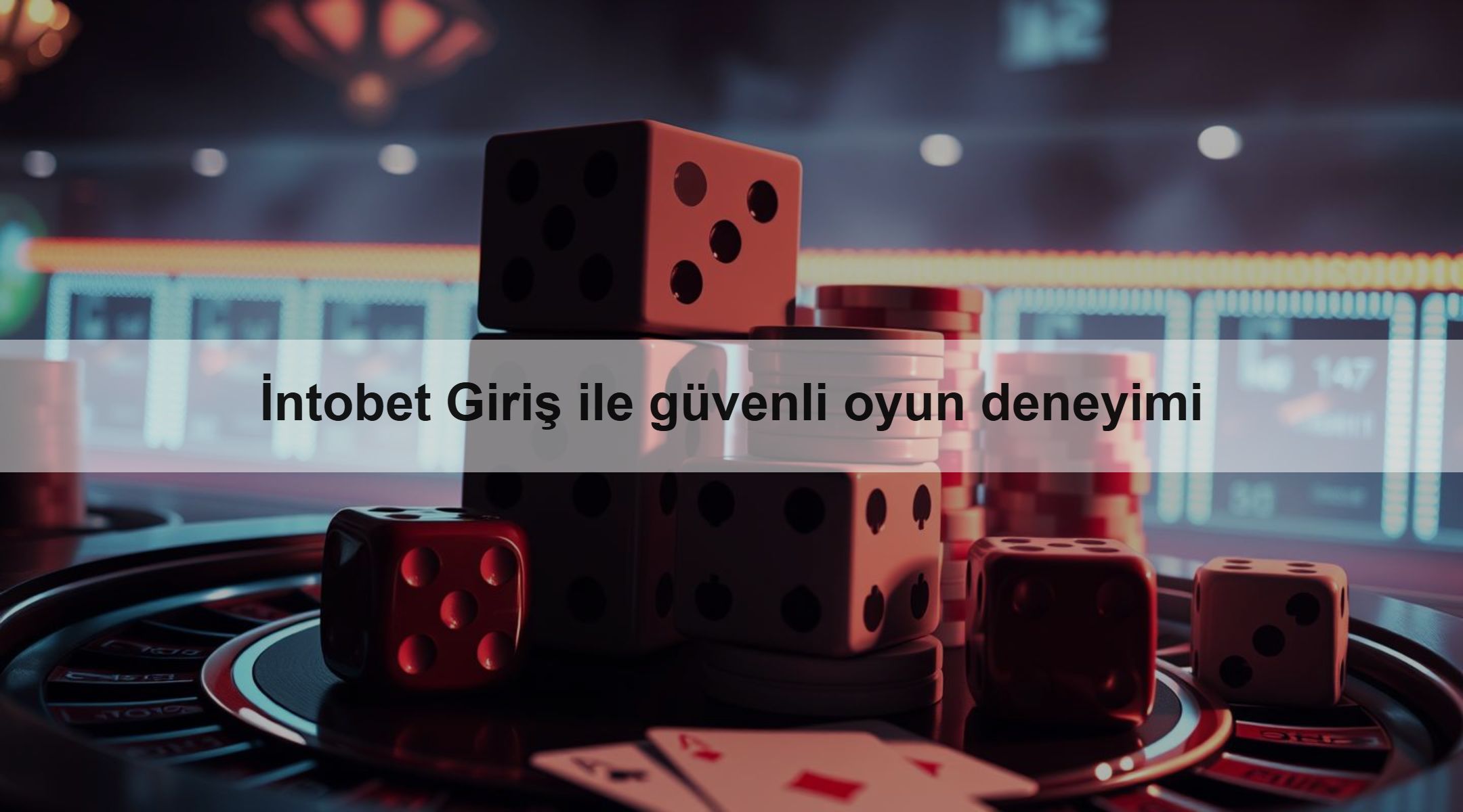 İntobet Giriş ile güvenli oyun deneyimi